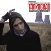 Tankograd (Original Motion Picture Soundtrack) album lyrics, reviews, download