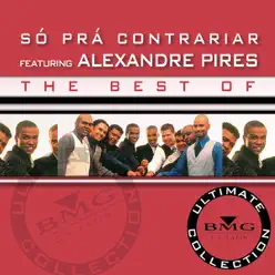 Ultimate Collection: The Best of Só Pra Contrariar - Só Pra Contrariar