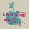 Leavin' Me (feat. Khan) - Single