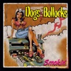 Dogs Bollocks - Dogs Bollocks