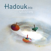 Hadouk Trio - Hijaz