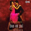 Bas Ek Pal (Original Motion Picture Soundtrack)