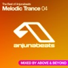 The Best of Anjunabeats Melodic Trance 04 - Mixed By Above & Beyond, 2007