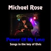 Michael Rose - I Just Can't Help Believin'