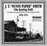 J.T. "Funny Paper" Smith - Fool's Blues