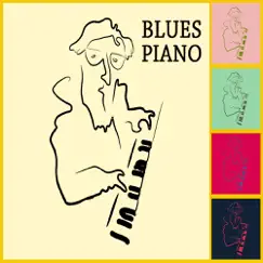 Blues Piano - Blues Songs and Music by Blues Piano All Stars album reviews, ratings, credits
