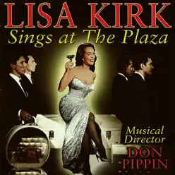 Sings At the Plaza - Lisa Kirk