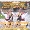 Bulgarian Folk Songs And Dances - A Folklore Stroll Around Bulgaria