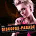 Die Discofox-Parade - Deutsche und Internationale Fox-Hits album cover