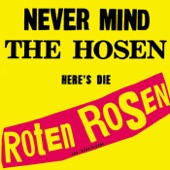 Never mind the Hosen here's die Roten Rosen (Deluxe-Edition mit Bonus-Tracks) artwork
