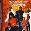 Fataki "Ya Jose" et La Nouvelle Generation