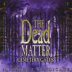The Dead Matter: Cemetery Gates by Midnight Syndicate album reviews, ratings, credits