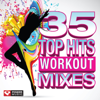 35 Top Hits - Workout Mixes (Unmixed Workout Music Ideal for Gym, Jogging, Running, Cycling, Cardio and Fitness) - Power Music Workout