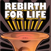 Rebirth for Life artwork