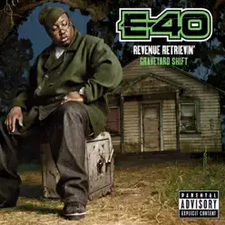 Revenue Retrievin' - Graveyard Shift - E-40