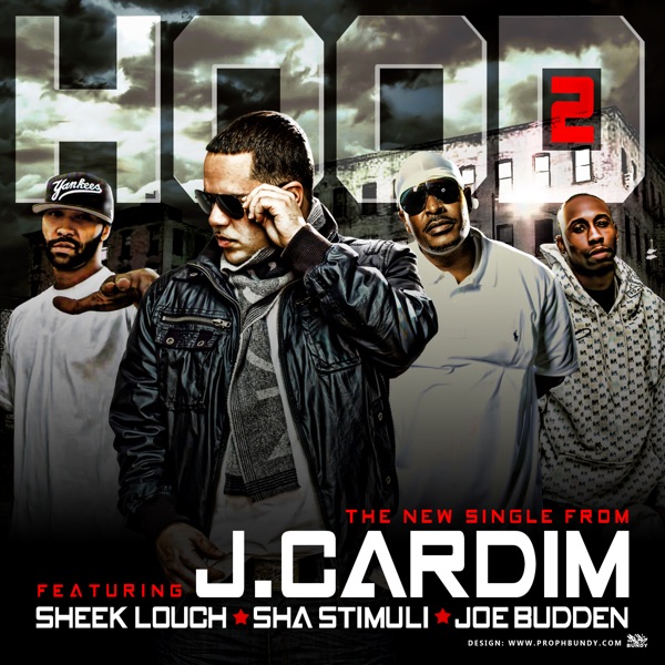 Hood 2 (feat. Joe Budden, Sheek Louch, and Sha Stimuli) - Single - J. Cardim