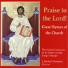 Praise To the Lord! : Great Hymns of the Church, 2005