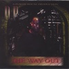 The Way Out, 2005