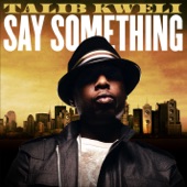 Talib Kweli - Say Something [featuring Jean Grae] (Amended Version)