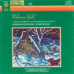 Welcome Yule - Christmas Songs by Elmer Iseler Singers & Elmer Iseler album reviews, ratings, credits