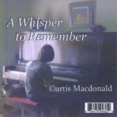 Curtis Macdonald - A Whisper to Remember