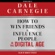 Dale Carnegie & Associates - How to Win Friends and Influence People in the Digital Age (Unabridged)