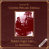 Colección de Canciones Populares Españolas - Federico García Lorca y La Argentina