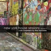 New York House Sessions, Vol. 3 - Mixed by Chino Hernandez