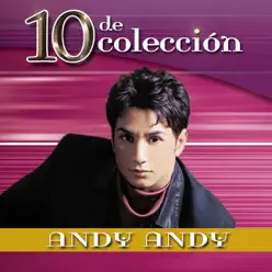 10 de Colección: Andy Andy - Andy Andy