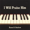 I Will Praise Him, 2002