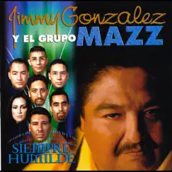 Siempre Humilde by Grupo Mazz & Jimmy Gonzalez album reviews, ratings, credits