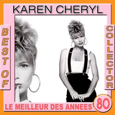 Best of Karen Cheryl Collector (Le meilleur des années 80) - Karen Cheryl