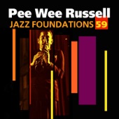 Pee Wee Russell - Keepin' Out of Mischief Now