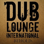 Dub Lounge International - Steppin' Outta Babylon