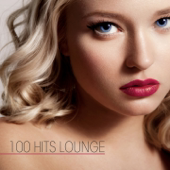 Various Artists - 100 Hits Lounge