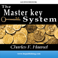Charles F. Haanel - The Master Key System (Unabridged) artwork
