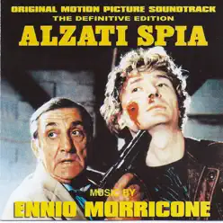 Alzati Spia - Espion Lève-Toi (original motion picture soundtrack) - Ennio Morricone