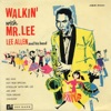 Walkin' With Mr. Lee, 2008