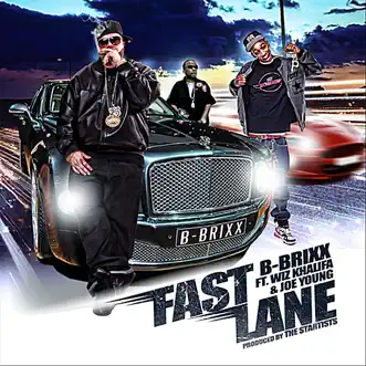 Fastlane (Remix) [feat. Wiz Khalifa & Joe Young] by B-Brixx song reviws