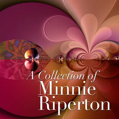 A Collection of Minnie Riperton - Minnie Riperton