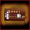 Burn It Up (feat. Paul Wall, Kirko Bangz & Papa Reu) - Single album lyrics, reviews, download