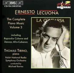 Lecuona: Complete Piano Music, Vol. 3 by Thomas Tirino, Michael Bartos & Polish National Radio Symphony Orchestra album reviews, ratings, credits