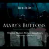 Mary's Buttons (Original Motion Picture Soundtrack) album lyrics, reviews, download