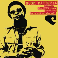 Hugh Masekela Presents the CHISA Years: 1965-1975 (Rare & Unreleased) by Hugh Masekela album reviews, ratings, credits