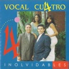 Inolvidable Vocal Cuatro