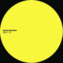 Shine On - Heath McNease