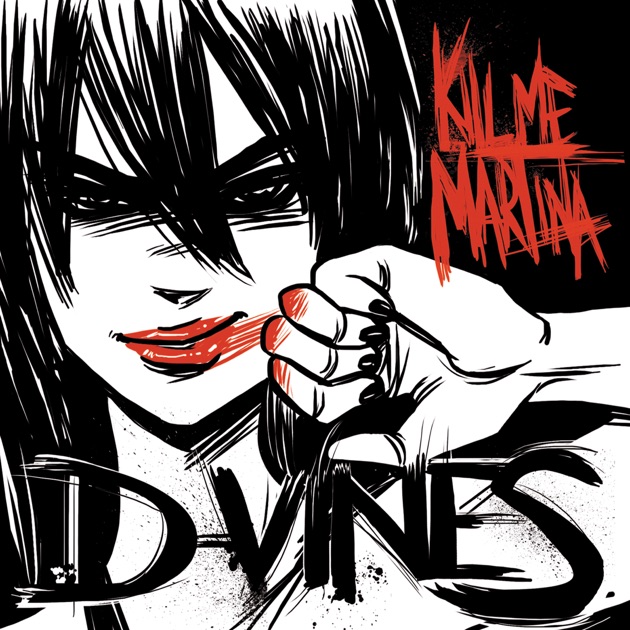 ‎Kill Me Martina di D-Vines