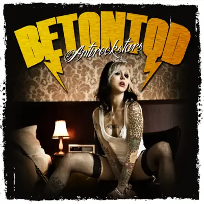 Antirockstars - Betontod Antirockstars - Betontod