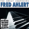 The Great Composers - Fred Ahlert, 2011