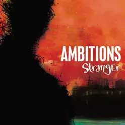 Stranger - Ambitions